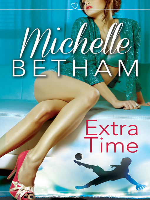 Title details for Extra Time by Michelle Betham - Available
